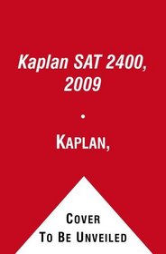 Kaplan SAT 2400, 2009