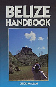 Belize Handbook (Moon Handbooks Belize)