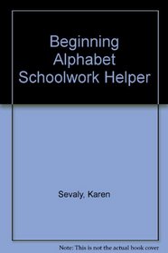 Beginning Alphabet Schoolwork Helper
