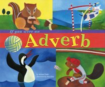 If You Were an Adverb (Word Fun) (Word Fun)