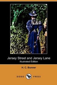 Jersey Street and Jersey Lane (Illustrated Edition) (Dodo Press)