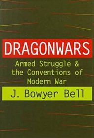 Dragonwars: Armed Struggle and the Conventions of Modern War