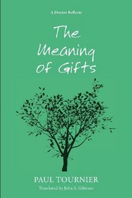 The Meaning of Gifts: