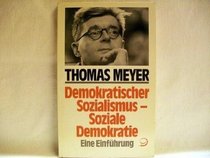 Demokratischer Sozialismus, soziale Demokratie: Eine Einfuhrung (Reihe praktische Demokratie) (German Edition)