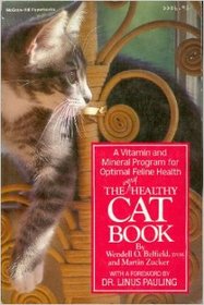 The Very Healthy Cat Book: A Vitamin and Mineral Program for Optimal Feline Health