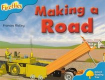 Oxford Reading Tree: Stage 3: More Fireflies A: Making a Road