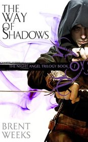 The Way of Shadows (Night Angel, Bk 1)