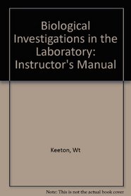 Biological Investigations in the Laboratory: Instructor's Manual