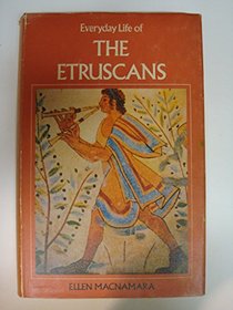 Everyday Life of the Etruscans: