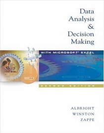 Data Analysis and Decision Making with Microsoft Excel (with InfoTrac and CD-ROM)