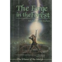 The Forge in the Forest: The Winter of the World (The Winter of the world)