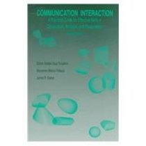 Communication Interaction: A Practical Guide for Skills in Observation, Analysis, and Presentation