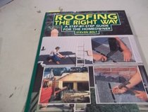 Roofing the right way: A step-by-step guide for the homeowner