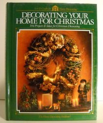 decorating your home for christmas 104 projects & ideas