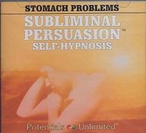 Stomach Problems: A Subliminal Persuasion/Self-Hypnosis