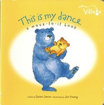 This is My Dance: A Move-To-It Book