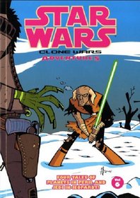 Star Wars: Clone Wars Adventures: v. 6 (Star Wars)