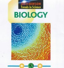 Biology (Hutchinson Trends in Science)