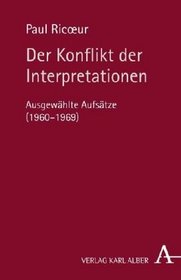 Der Konflikt der Interpretationen: Ausgewahlte Aufsatze (1960-1969)