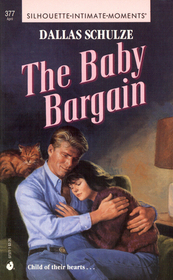 The Baby Bargain (Silhouette Intimate Moments, No 377)