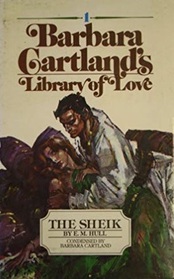 The Sheik (Barbara Cartland's Library of Love, No 1)