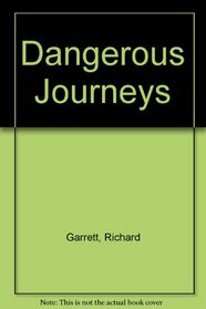 Dangerous Journeys