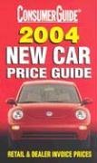 2004 New Car Price Guide (Consumer Guide New Car Price Guide)