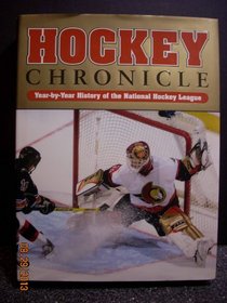 Hockey Chronicle Year-by-year History of the National Hockey League