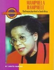 Mamphela Ramphele: Challenging Apartheid in South Africa (Women Changing the World)