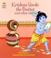 Krishna Steals the Butter and Other Stories (Stories from Faiths)