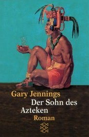 Der Sohn des Azteken.