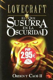 Orden Y Caos Ii : El Que Susurra En La Oscuridad / Stories: El Que Susurra En La Oscuridad (Spanish Edition)