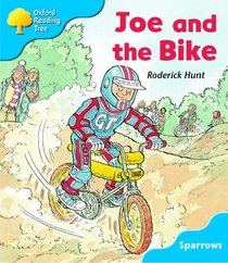 Oxford Reading Tree: Stage 3: Sparrows: Joe and the Bike