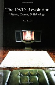 The DVD Revolution: Movies, Culture, and Technology