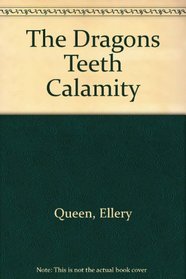 The Dragons Teeth Calamity