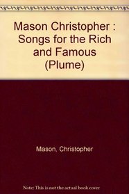 Christopher Mason's Songs for the Rich and Famous