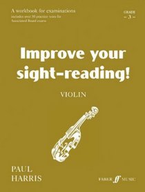Improve Your Sight-reading! Violin, Grade 3: Grade 3