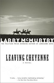 LEAVING CHEYENNE : A Novel