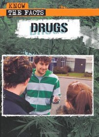 Drugs (Know the Facts)