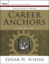 Career Anchors: Facilitator's Guide Package