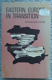 Eastern Europe in Transition: Papers from the Fifth International Conference on World Politics, Noordwijk, The Netherlands, 1965