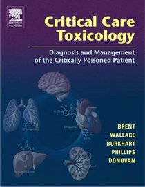 Critical Care Toxicology: Diagnosis And Management Of The Critically Poisoned Patient