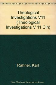 Theological Investigations Volume XI