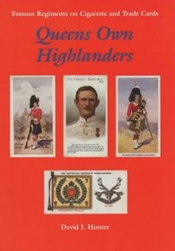 The Queen's Own Highlanders (Famous Regiments on Cigarette & Trade Cards)