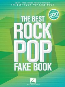 The Best Rock Pop Fake Book - for C instruments