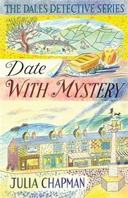 Date with Mystery (Dales Detective, Bk 3)