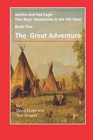 The Boys' Great Adventure (Two Boys' Adventures in the Old West)