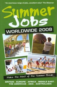 Summer Jobs Worldwide 2008 (Summer Jobs Abroad)