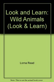 Look and Learn: Wild Animals (Look & Learn)