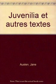 Juvenilia et autres textes
